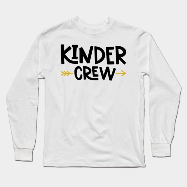 Kinder Crew Kindergarten Kids Back to School Long Sleeve T-Shirt by ThreadSupreme